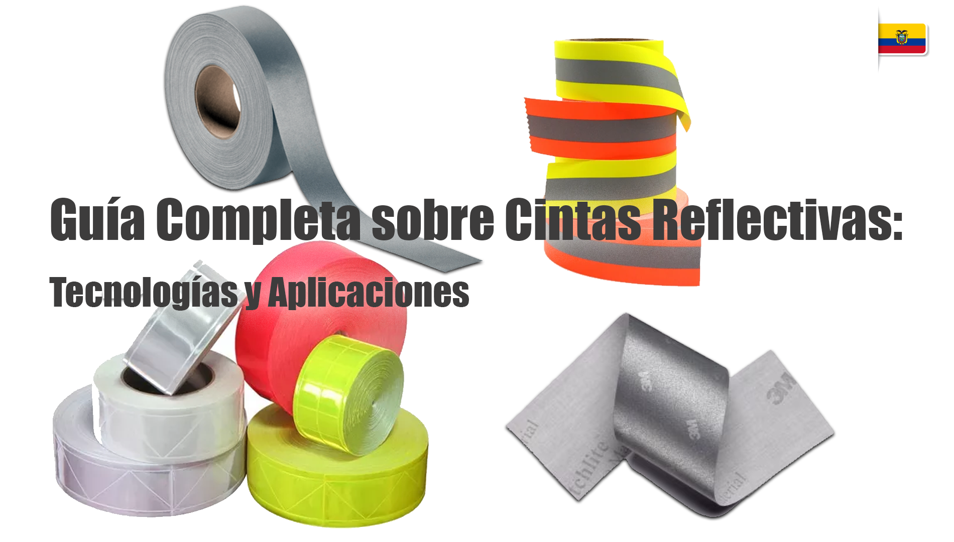 Guía Completa sobre Cintas Reflectivas: Tecnologías y Aplicaciones